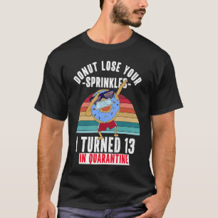 Jag vände 13 i Quarantine Donut Meme 13th Birthda T Shirt