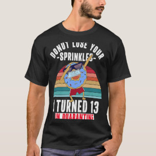 Jag vände 13 i Quarantine Donut Meme 13th Birthda T Shirt