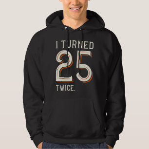 Jag vände 25 gånger hoodie