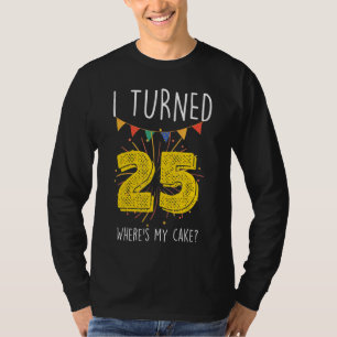 Jag vände 25 platser för min kummelns födelsedagsk t shirt