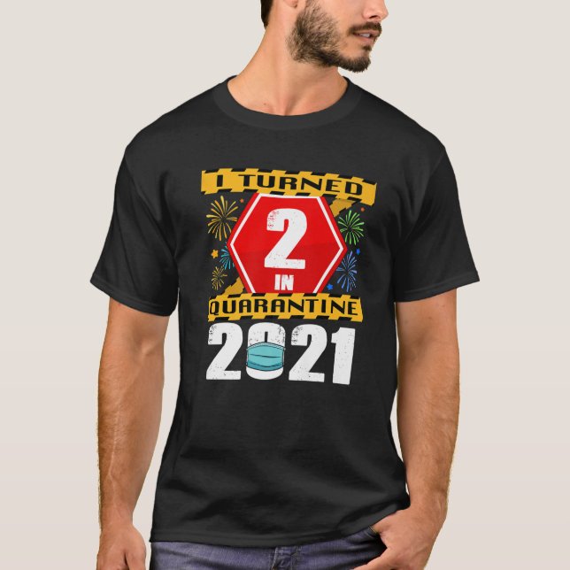 Jag vände 2 i karantän 2021, andra födelsedagen t shirt (Framsida)