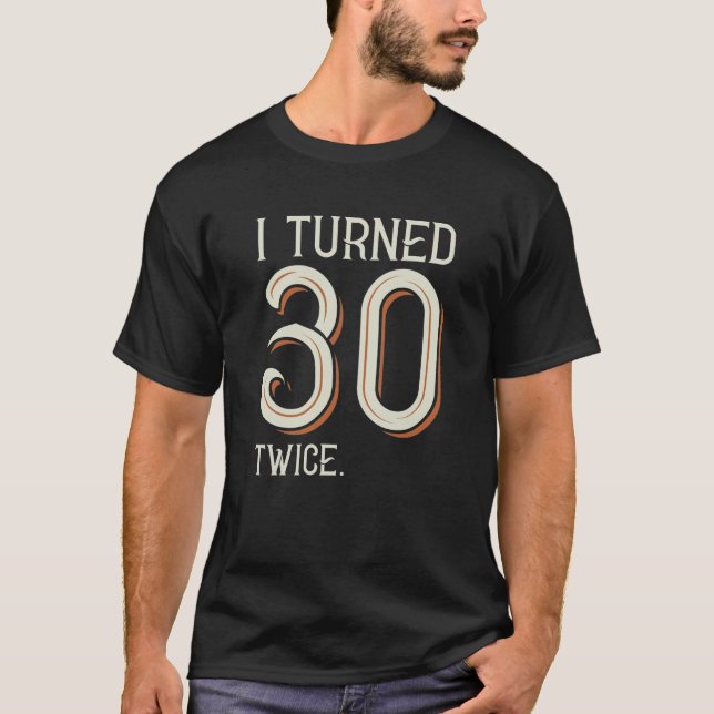 Jag vände 30 gånger t shirt (Framsida)