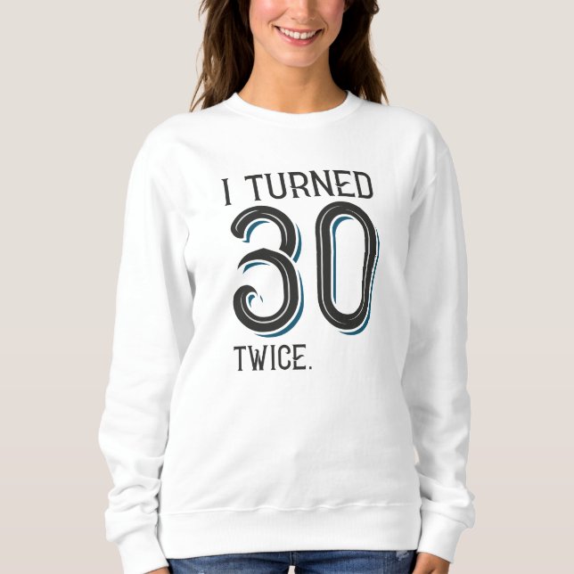 Jag vände 30 gånger t shirt (Framsida)