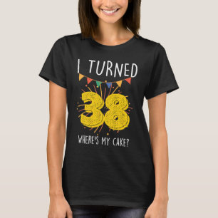 Jag vände 38 platser för min kummelns födelsedagsk t shirt