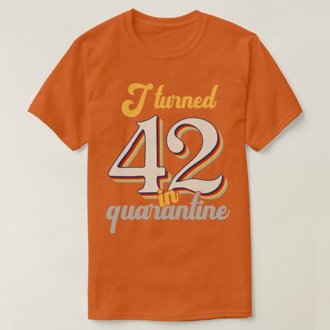 Jag vände 42 på 42:e födelsedagen t shirt (Design framsida)