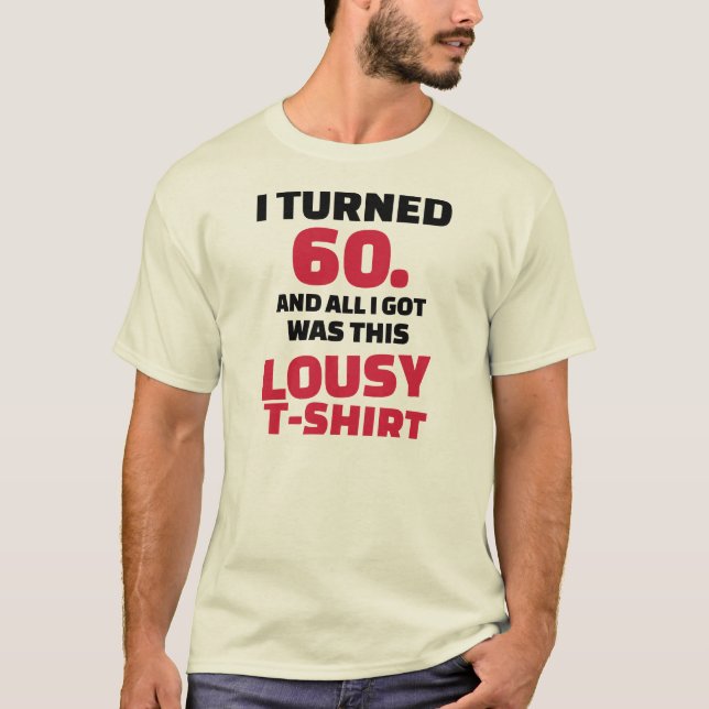 Jag vände 60 födelsedag den nedlusade tshirten tee (Framsida)