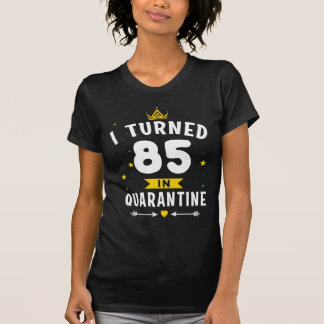 Jag vände 85 i Quarantine Funny Birthday Gifts T Shirt