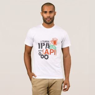Jag vänder IPA in i API T Shirt