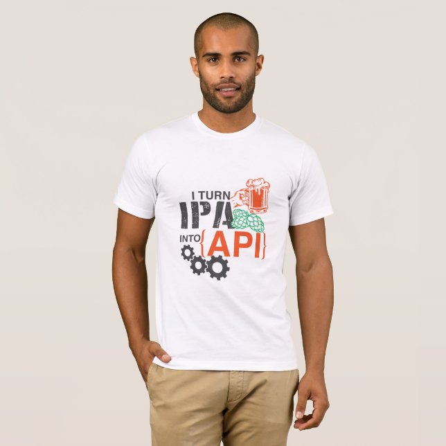 Jag vänder IPA in i API T Shirt (Hel framsida)