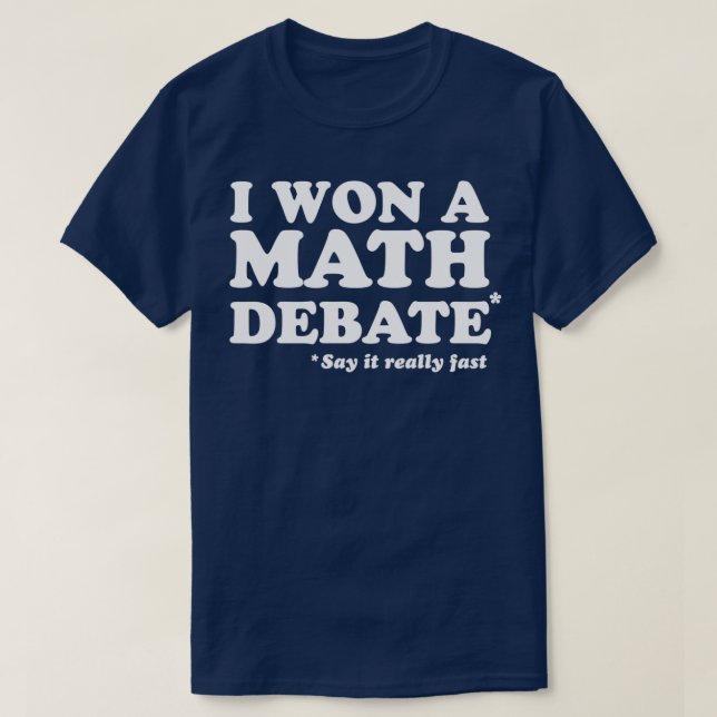 Jag vann en matematikdebatt t shirt (Design framsida)