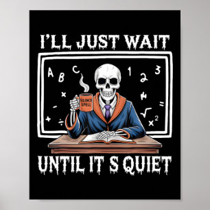 Jag väntar tills det är Quiet Born Halloween Cof Poster