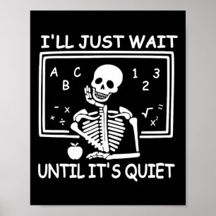 Jag väntar tills det är Quiet Halloween-lärare Poster