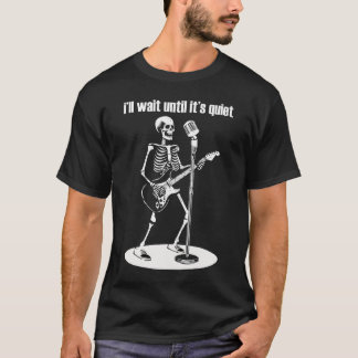 Jag väntar tills det är tyst Skeleton Guitar T Shirt