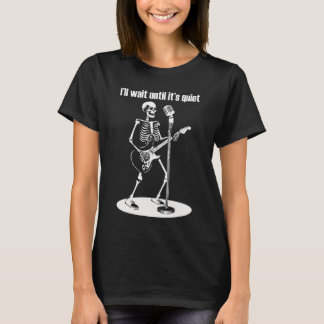 Jag väntar tills det är tyst Skeleton Guitar T Shirt