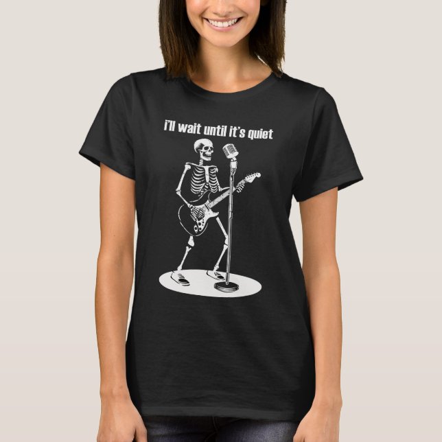 Jag väntar tills det är tyst Skeleton Guitar T Shirt (Framsida)