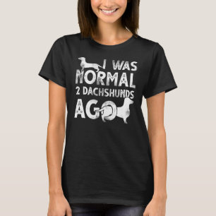 Jag var 2 Dachshunds Ago Doxie Wiener Hund. T Shirt