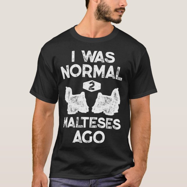 Jag var 2 maltesiska Agomaltesiska Hund normala Vi T Shirt (Framsida)
