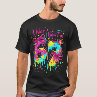 Jag Var 6 Nu Är Jag 7 7-års Födelsedag 6 7 Födelse T Shirt