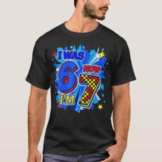 Jag Var 6 Nu Är Jag 7 7-årsdag 6 7 Födelsedag T Shirt
