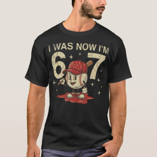 Jag Var 6 Nu Är Jag 7 År Gammal Födelsedag 67 Base T Shirt