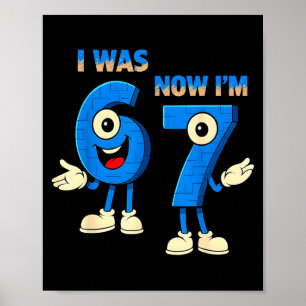 Jag var 6 nu är jag 7 födelsedag rolig 67 italiens poster