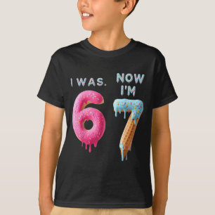 Jag var 6 nu är jag 7 födelsedag, Rolig 67 Viral M T Shirt