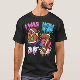 Jag Var 6 Nu Är Jag 7 Fotbollsdryck 67 Födelsedags T Shirt