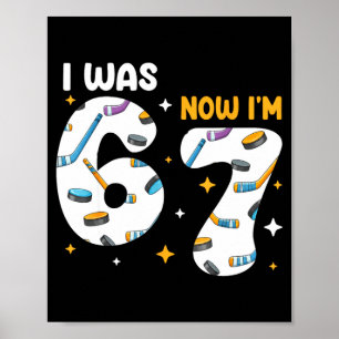 Jag var 6 nu är jag 7 Hockey Födelsedag Poster