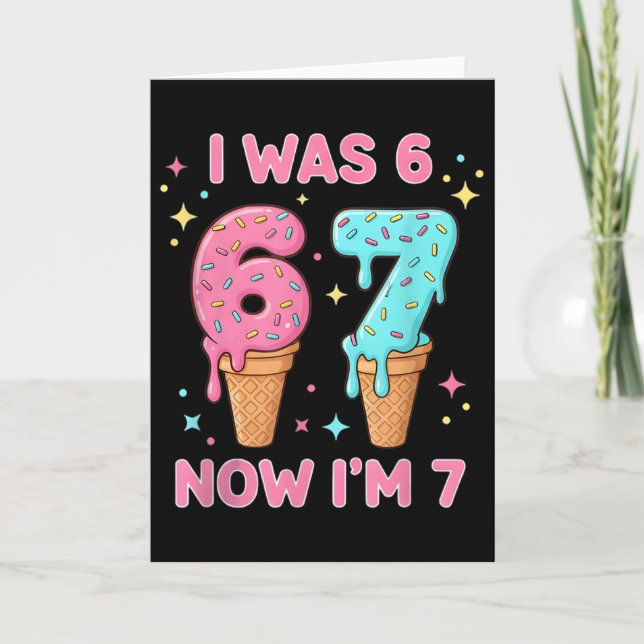 Jag var 6 nu är jag 7 söt glass 7-årsdag barn kort (Framsida)
