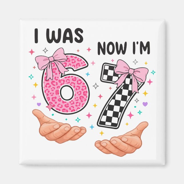 Jag var 6 nu är jag 7 söta födelsenummer magnet (Framsidan)