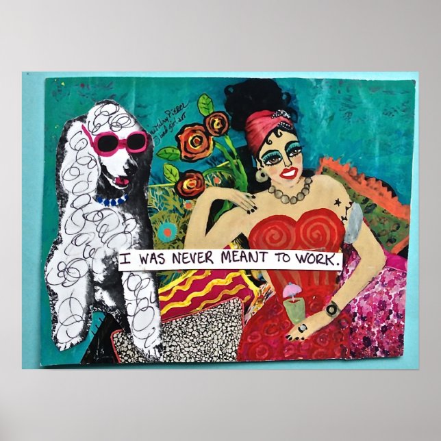 "JAG VAR ALDRIG TÄNKT ATT ARBETA" BAD GIRL ART POS POSTER (Framsidan)