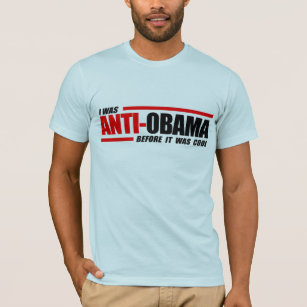 Jag var Anti-Obama, för det var kallt Tee Shirt