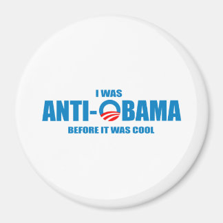 Jag var anti-Obama innan det var coola T-shirt Magnet