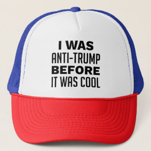 Jag var anti-Trump innan det var Coola Keps