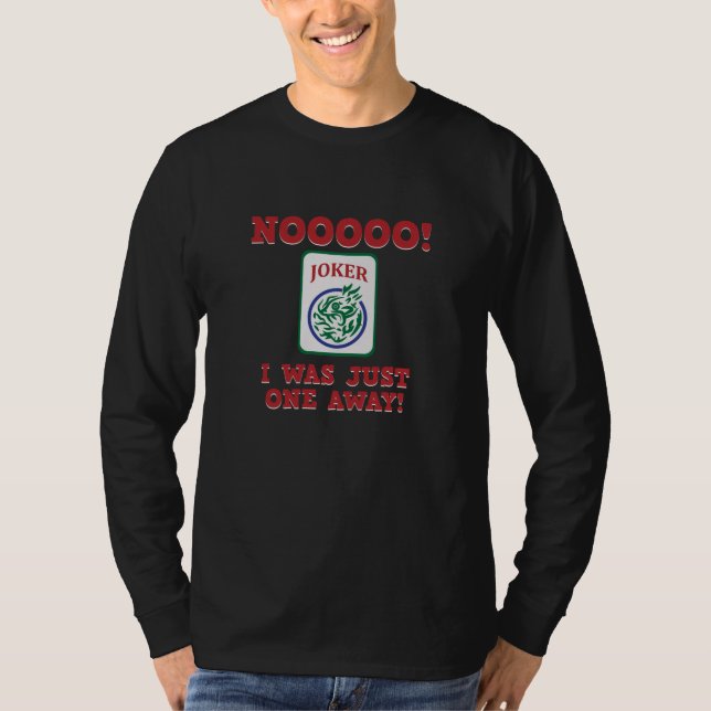 Jag var bara ett Away Mahjong-spel T Shirt (Framsida)
