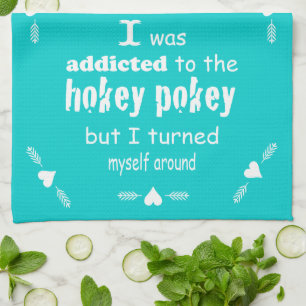 Jag var Beroende till Hokey Pokey Typography Quote Kökshandduk