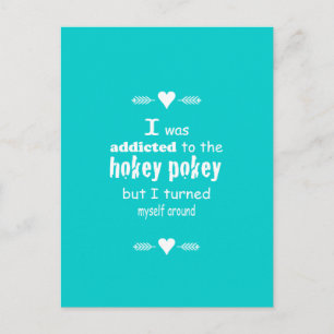 Jag var Beroende till Hokey Pokey Typography Quote Vykort