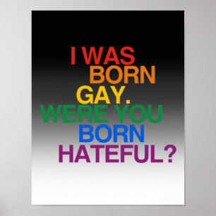 JAG VAR BORN GAY, BORN DU HATEFUL? POSTER