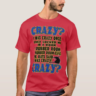 Jag var Crazy Gång T Shirt