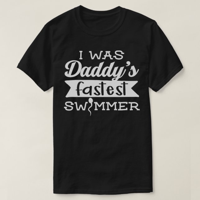 Jag var Daddys Fastest Swimmer Vuxen Design Best T Shirt (Design framsida)