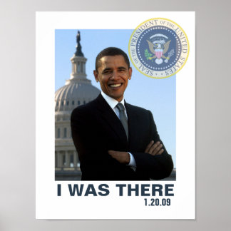 JAG VAR DÄR Obama-installationen 1/20/09 Poster