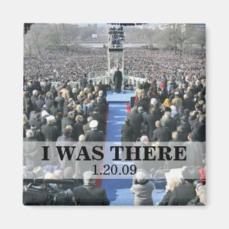 JAG VAR DÄR: President Obama Inviguration Magnet