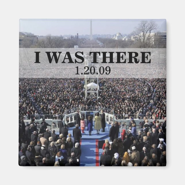 JAG VAR DÄR: President Obama Inviguration Magnet (Framsidan)