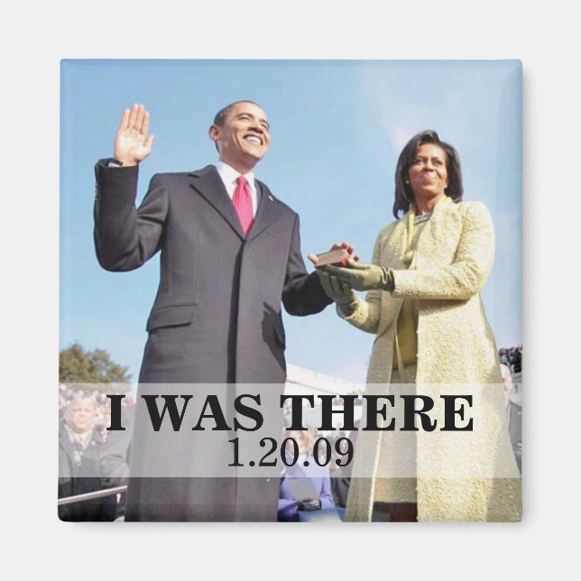 JAG VAR DÄR: President Obama Inviguration Magnet (Framsidan)