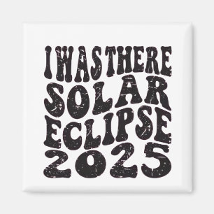 Jag var där Solar Eclipse 2025 Partial Eclipse Magnet