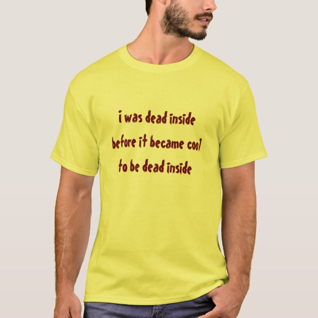 Jag var död inuti... tee shirt (Framsida)