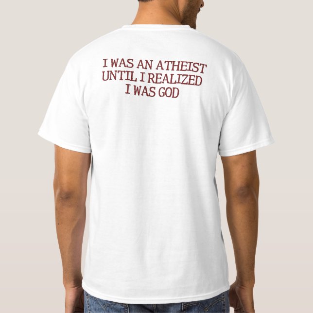 Jag var en Atheist bak  T Shirt (Baksida)