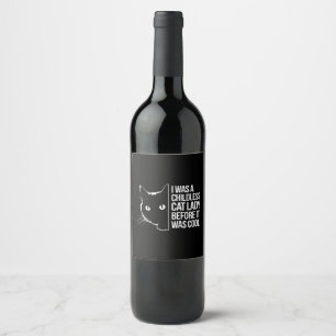 Jag var en barnlös katt Dam innan det var Coola Vinflaska Etikett