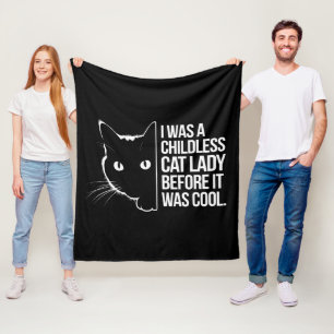 Jag var en barnlös kattdam före det var coolt fleecefilt
