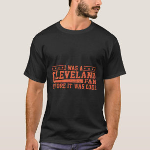 Jag var en Cleveland Fläkt Cleveland Football Fläk T Shirt